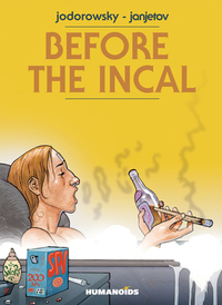 Before the Incal by Alejandro Jodorowsky