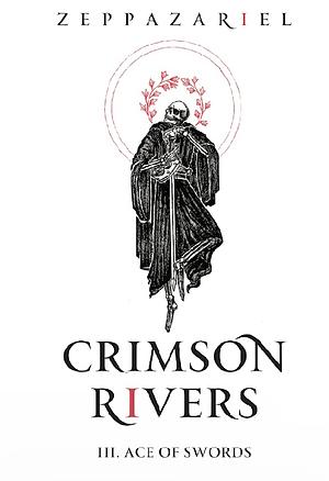 Crimson Rivers (For you, I would) by bizarrestars