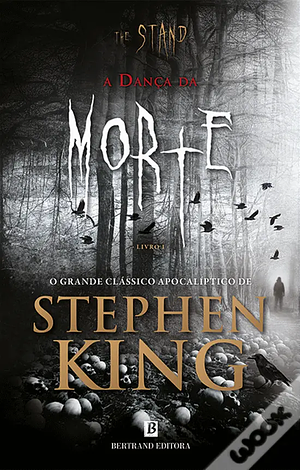 The Stand - A Dança da Morte - Livro I by Stephen King