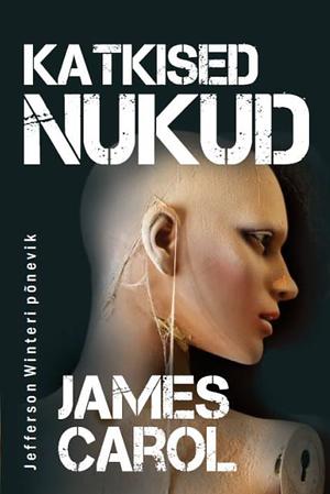 Katkised nukud by Reelika Haapanen, James Carol