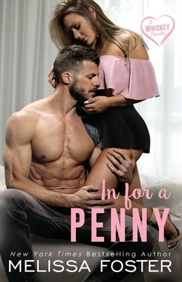 In for a Penny (A Whiskey Novella) by Melissa Foster