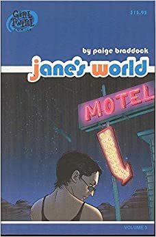 Jane's World: Volume 3 by Paige Braddock