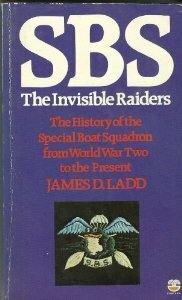 Sbs The Invisible Raiders by James D. Ladd