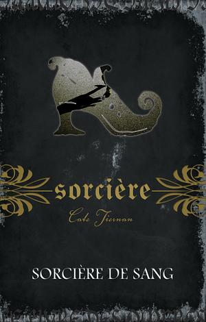 Sorcière de sang by Cate Tiernan