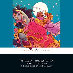 The Tale of Princess Fatima, Warrior Woman  by Melanie Magidow