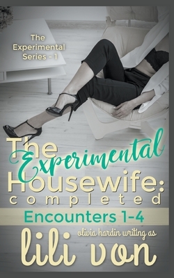 The Experimental Housewife: Completed by Lili Von