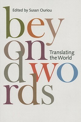 Beyond Words: Translating the World by Susan Ouriou, Paulo da Costa
