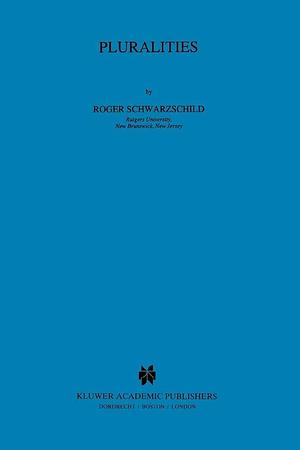 Pluralities by Roger Schwarzschild