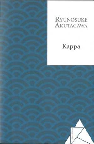 Kappa by Ryūnosuke Akutagawa