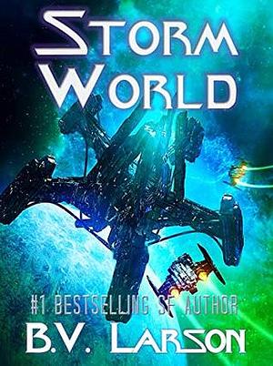 Storm World by B.V. Larson