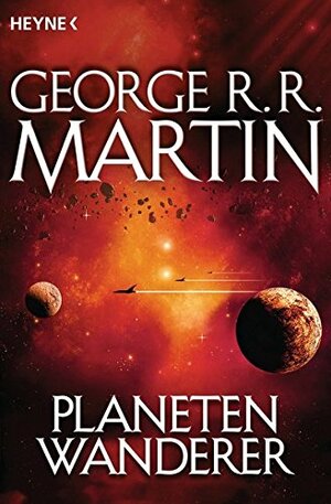 Planetenwanderer by George R.R. Martin
