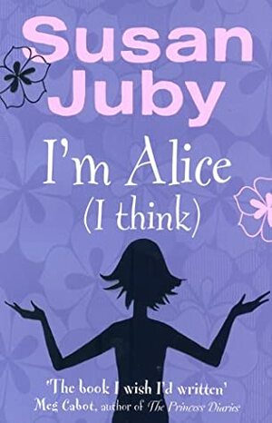 Alice I Think by Susan Juby