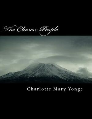 The Chosen People by Charlotte Mary Yonge