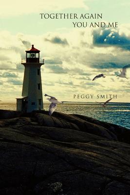Together Again You and Me by Peggy Smith