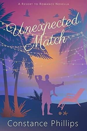 Unexpected Match by Constance Phillips