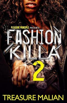 Fashion Killa 2 by Treasure Malian