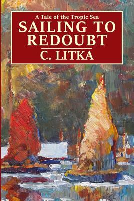 Sailing to Redoubt by C. Litka