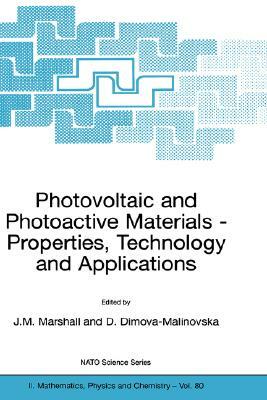 Photovoltaic and Photoactive Materials: Properties, Technology and Applications by 