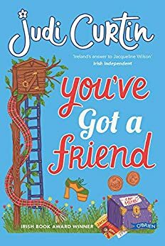 You've Got A Friend by Judi Curtin