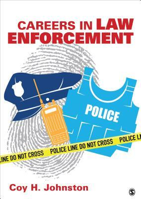 Careers in Law Enforcement by Coy H. Johnston