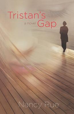 Tristan's Gap by Nancy Rue