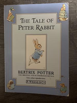 The Tale of Peter Rabbit by Beatrix Potter
