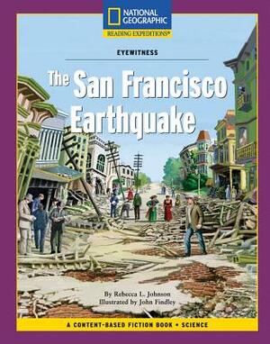 Content-Based Chapter Books Fiction (Science: Eyewitness): The San Francisco Earthquake by National Geographic Learning