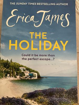 The Holiday by Erica James