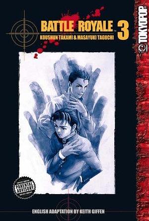 Battle Royale Volume 3: v. 3 by Masayuki Taguchi (Artist), Koushun Takami (20-Nov-2003) Paperback by Koushun Takami, Koushun Takami