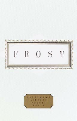 Frost: Poems by Robert Frost