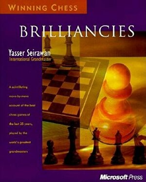 Winning Chess Brilliancies by Yasser Seirawan