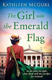 The Girl with the Emerald Flag by Kathleen McGurl