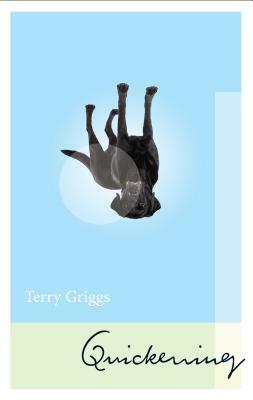 Quickening by Terry Griggs