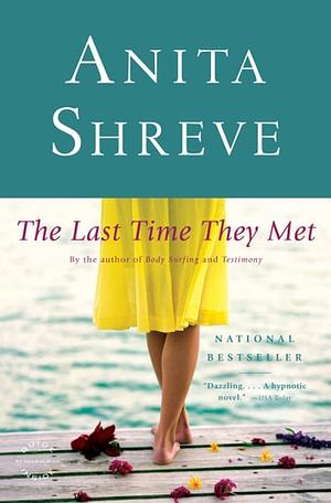 The Last Time They Met by Anita Shreve