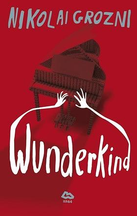 Wunderkind by Nikolai Grozni, Николай Гроздински