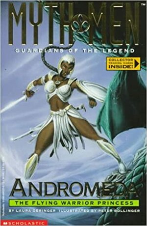 Andromeda: The Flying Warrior Princess by Laura Geringer Bass