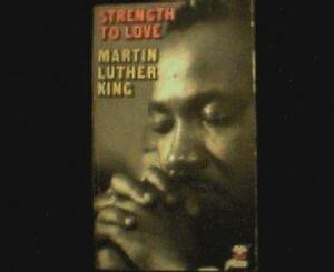 Strength To Love by Martin Luther King Jr.