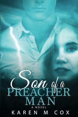 Son of a Preacher Man by Karen M. Cox