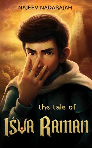 The Tale of Iśva Raman by Najeev Nadarajah