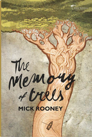 The Memory of Trees by Mick Rooney