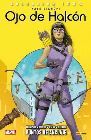 Puntos de Anclaje by Michael Walsh, Kelly Thompson, Leonardo Romero