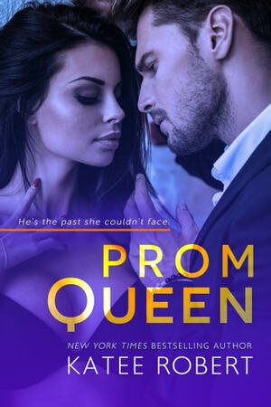 Prom Queen by Katee Robert