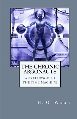 The Chronic Argonauts Illustrated by H.G. Wells