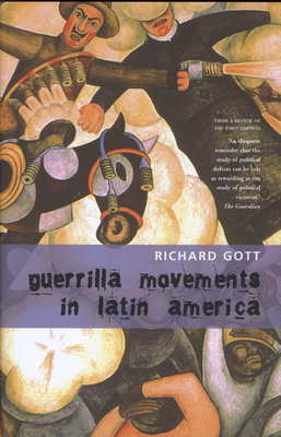 Guerrilla Movements in Latin America by Richard Gott