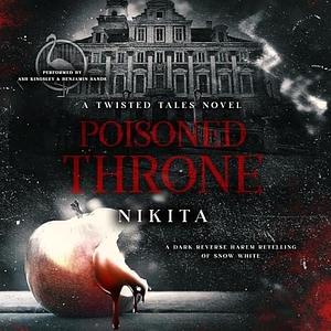 Poisoned Throne by Nikita