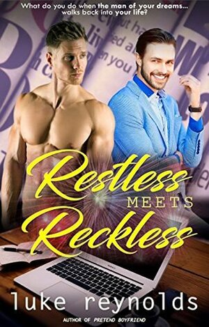 Restless Meets Reckless by Luke Reynolds