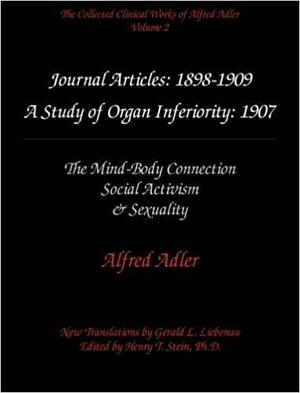Journal Articles: 1898-1909: The Mind-Body Connection, Social Activism, & Sexuality by Alfred Adler
