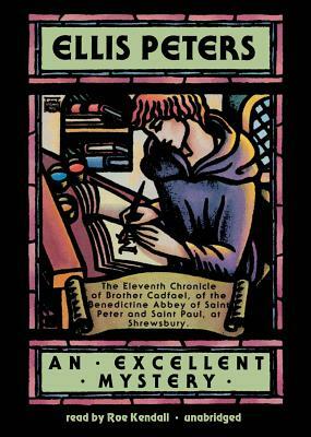 An Excellent Mystery: The Eleventh Chronicle of Brother Cadfael by Ellis Peters