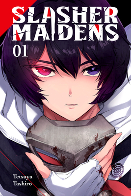 Slasher Maidens, Vol. 1 by Tetsuya Tashiro