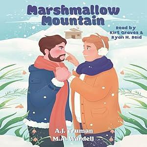 Marshmallow Mountain by A.J. Truman, M.A. Wardell